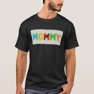 Mummy Master Builder Building Bricks Block Mother T-Shirt