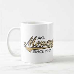 Mummy Mug "AKA Mummy Since..."