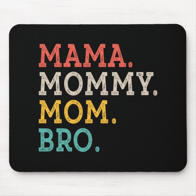 Mummy Mum Bro - Mothers Day  Mouse Mat (Front)
