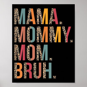 Mummy Mum Bruh Funny Mothers Day For Mum  Poster