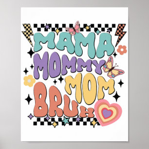 Mummy Mum Bruh Retro Groovy Mothers Day Vintage Mo Poster