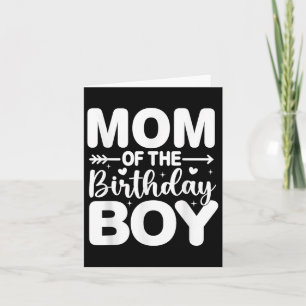 Mummy Mum Of The Birthday Boy Kid Family Matching Card