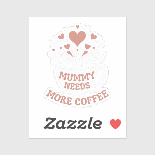  Mummy Needs More Coffee  Mum Puns  Tired Mum Desi (Sheet)