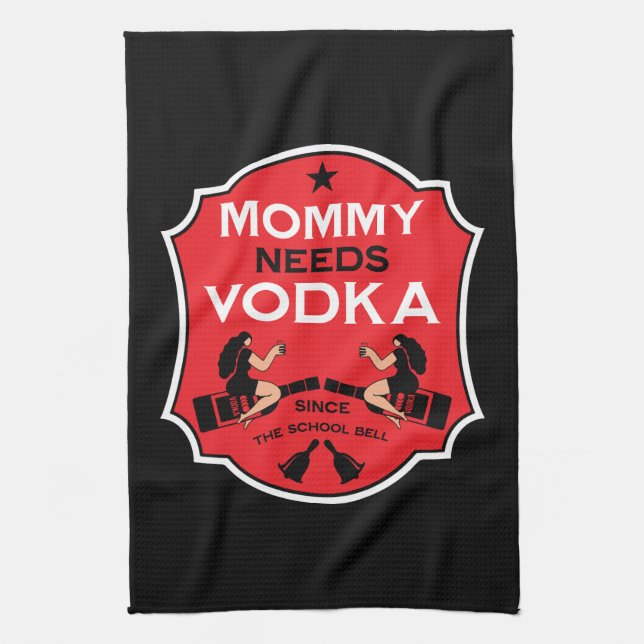 Mummy Needs Vodka Tea Towel (Vertical)