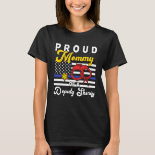 Mummy Of A Deputy Sheriff Cute Flowers Proud Polic T-Shirt