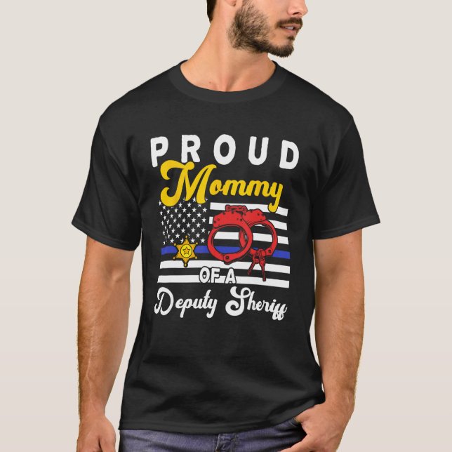 Mummy Of A Deputy Sheriff Cute Flowers Proud Polic T-Shirt (Front)