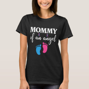 Mummy of an Angel Infant Loss Remembrance T-Shirt