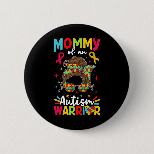 Mummy Of An Autism Warrior Autist Autists Support 6 Cm Round Badge