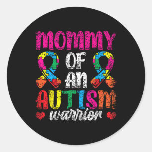 Mummy Of An Autism Warrior Support Autists Autist  Classic Round Sticker