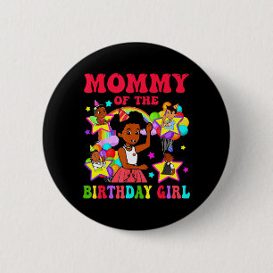 Mummy of Birthday Girl Gracie nk Doll Family 6 Cm Round Badge