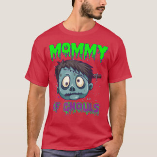 Mummy Of Ghouls Horror Zombies Halloween Costume F T-Shirt