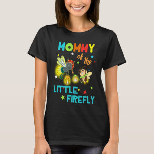 Mummy Of Little Firefly Birthday Family  Matching T-Shirt