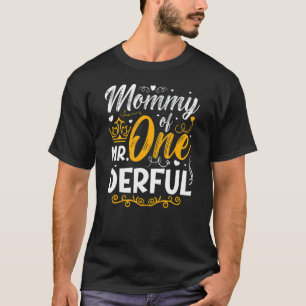 Mummy Of Mr One Derful Party Matching Family 1st B T-Shirt