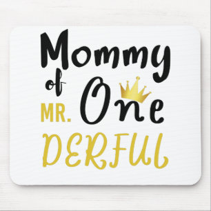 Mummy of Mr Onederful 1st One-Derful T-Shirt Mouse Mat