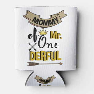 Mummy of Mr Onederful First One-Derful T-Shirt Can Cooler