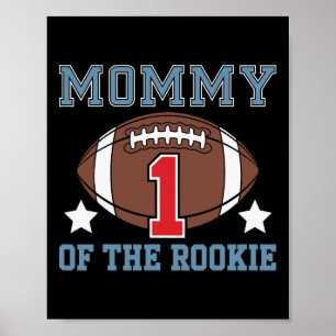 Mummy Of Rookie 1st Birthday Football Theme Matchi Poster