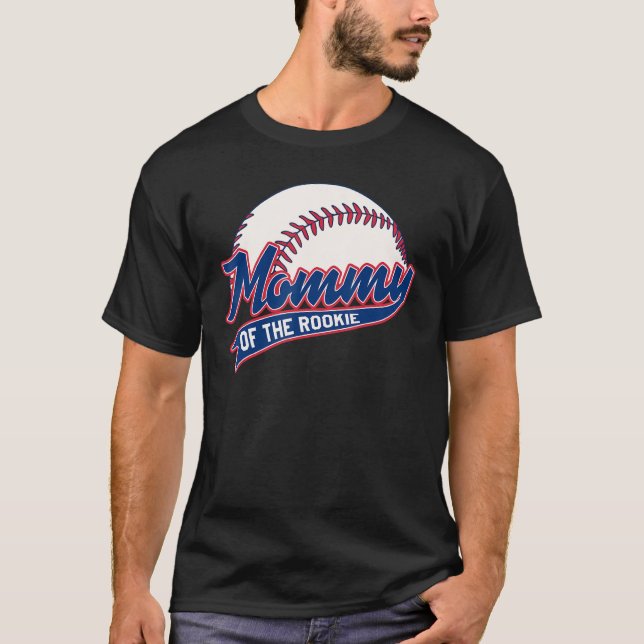Mummy of Rookie Birthday Baseball Theme Party Matc T-Shirt (Front)