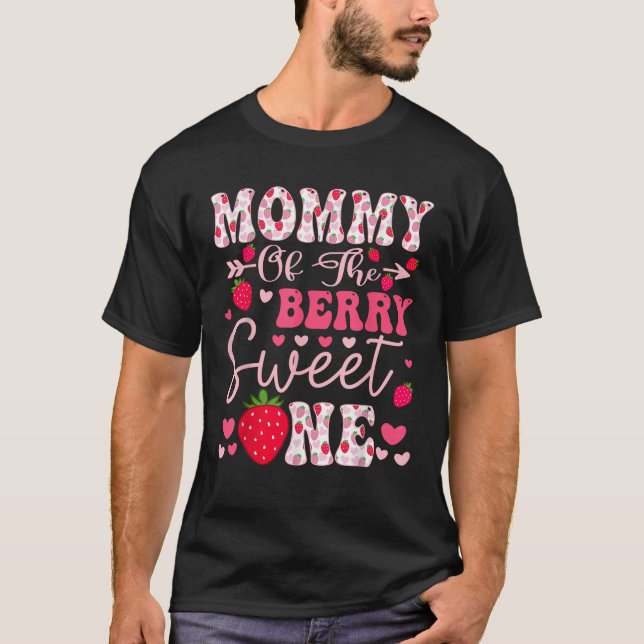 Mummy Of The Berry Sweet One Strawberry 1St Birthd T-Shirt (Front)