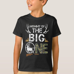 Mummy Of The Big One Birthday Boy Deer Hunter Camo T-Shirt
