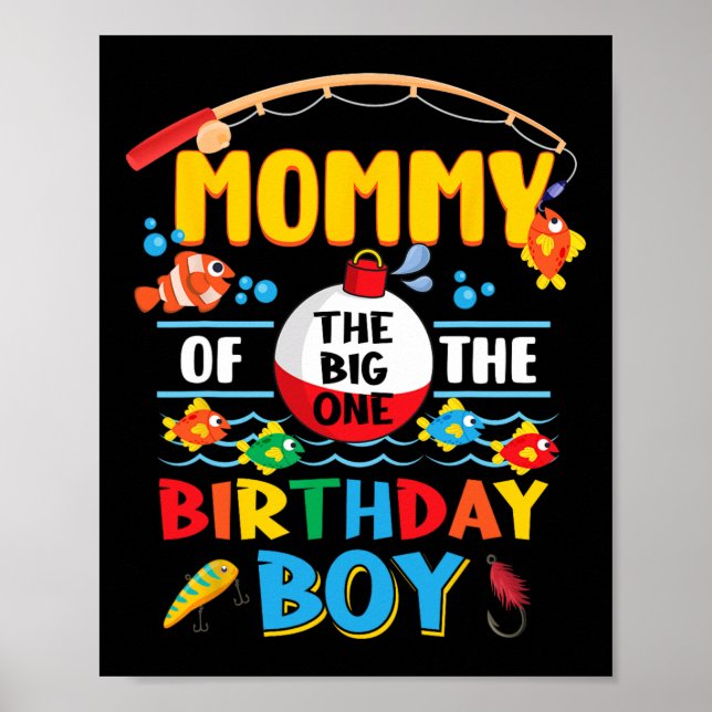 Mummy Of The Big One Fishing 1st Birthday Ofishall Poster (Front)