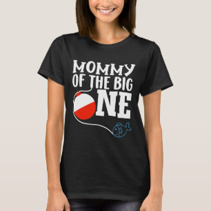 Mummy Of The Big One Fishing Boy First Birthday Of T-Shirt