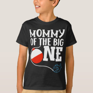 Mummy Of The Big One Fishing Boy First Birthday Of T-Shirt