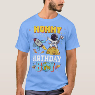 Mummy Of The Birthday Astronaut Boy Space Theme Pa T-Shirt