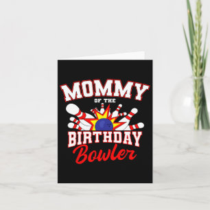 Mummy Of The Birthday Bowler Bday Bowling Party Ce Card