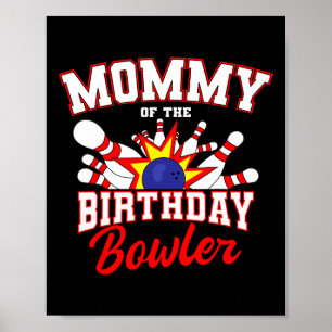 Mummy Of The Birthday Bowler Bday Bowling Party Ce Poster