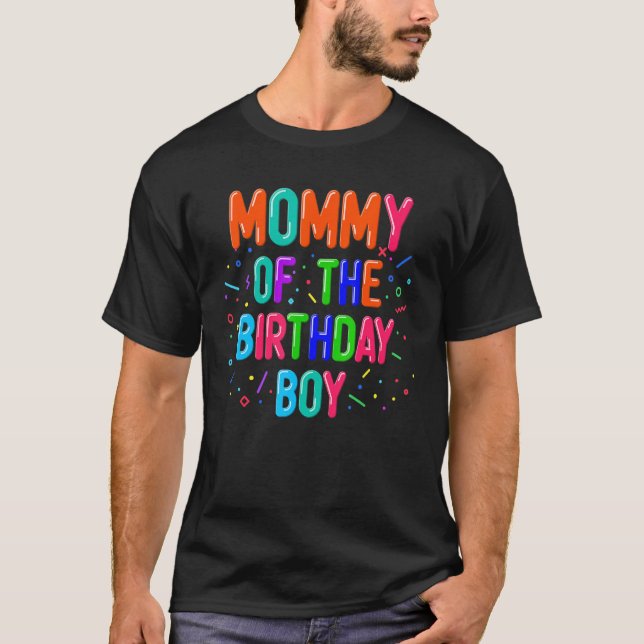 Mummy of The Birthday Boy Balloon Matching Family T-Shirt (Front)