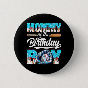 Mummy of The Birthday Boy Baseball Ice Cream Drip 6 Cm Round Badge