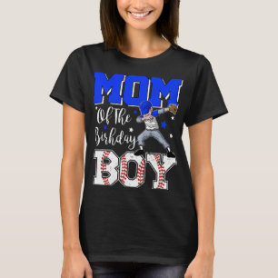 Mummy Of The Birthday Boy Baseball Softball Mother T-Shirt