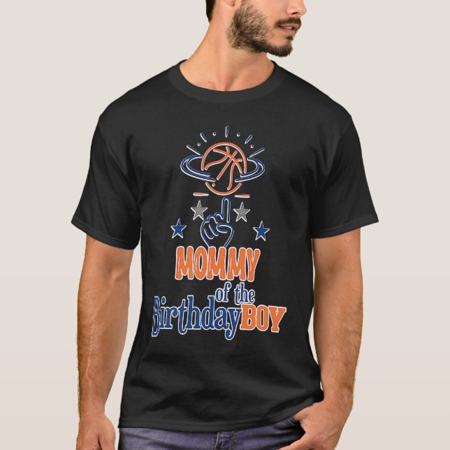 Mummy of the Birthday Boy Basketball Theme Matchin T-Shirt (Front)