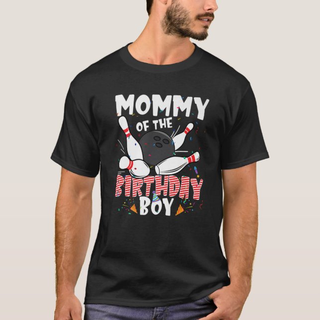 Mummy Of The Birthday Boy Bowler Family B-Day Bowl T-Shirt (Front)