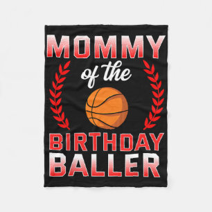 Mummy Of The Birthday Boy Bysketbyll Bday Celebrat Fleece Blanket