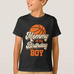 Mummy Of The Birthday Boy Bysketbyll Mama Mum Fun T-Shirt