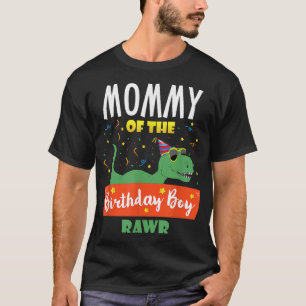 Mummy of the Birthday Boy Dinosaur Raptor Funny T-Shirt