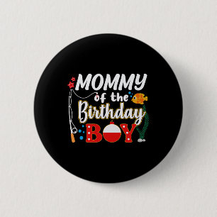 Mummy Of The Birthday Boy Fishing Family Matching 6 Cm Round Badge