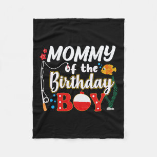 Mummy Of The Birthday Boy Fishing Family Matching Fleece Blanket