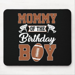 Mummy Of The Birthday Boy Football Party Family Ma Mouse Mat