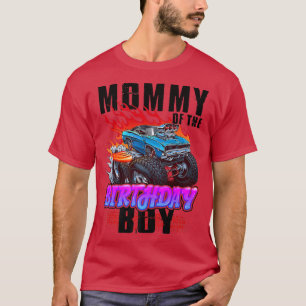 Mummy Of The Birthday Boy Monster Truck Blaze Car T-Shirt