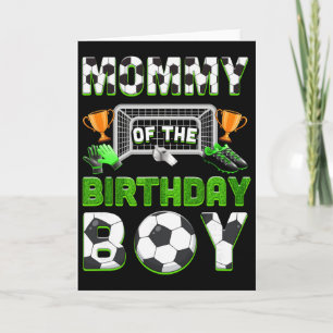 Mummy Of The Birthday Boy Soccer Family Matching P Card