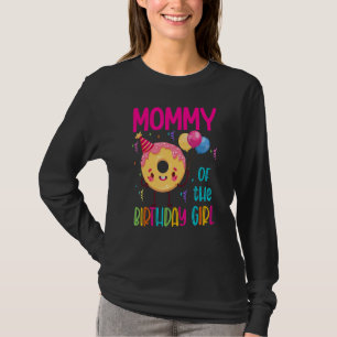Mummy Of The Birthday Doughnut Girl Matching Famil T-Shirt
