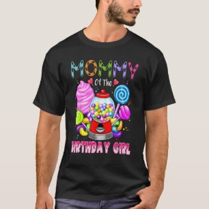 Mummy Of The Birthday Girl Candyland Candy Birthda T-Shirt