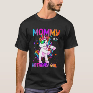 Mummy of the Birthday Girl Dabbing Unicorn Party 1 T-Shirt
