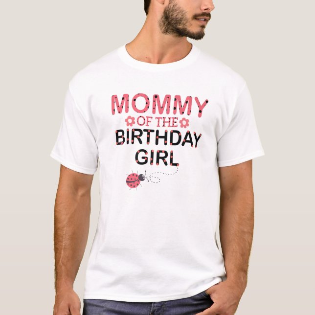 Mummy Of The Birthday Girl Family Matching Ladybug T-Shirt (Front)