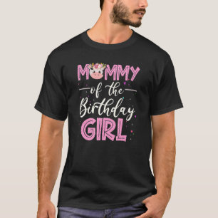 Mummy Of The Birthday Girl Farming Barnyard Birthd T-Shirt