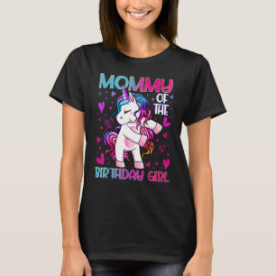 Mummy of the Birthday Girl Flossing Unicorn Mum Mo T-Shirt