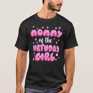 Mummy Of The Birthday Girl Pink Bubble T-Shirt