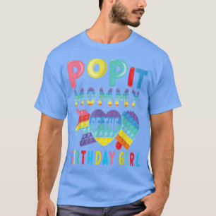 mummy of the Birthday Girl Pop It Unicorn Birthday T-Shirt